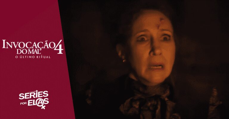 Invocação do Mal 4: O Último Ritual | Elenco, Onde Assistir e Tudo Sobre 11 invocacao-do-mal-4