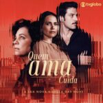 novela Quem Ama Cuida