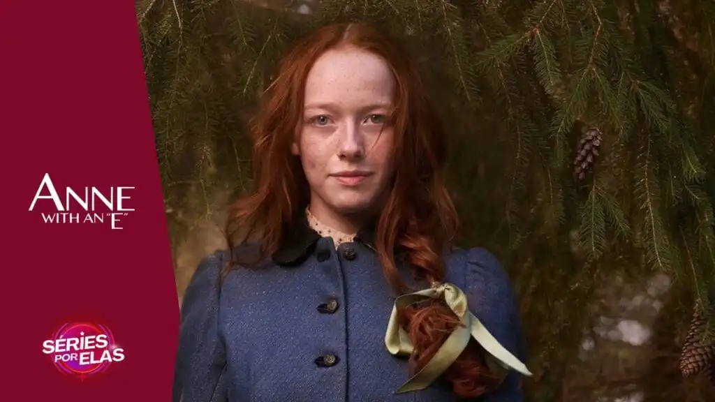 Anne With an E: Sinopse, Elenco e Trailer da Série 3 Anne With an E
