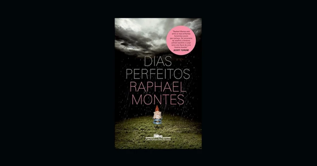Dias Perfeitos: 8 Curiosidades e Easter Eggs da Série Globoplay 3 livro "Dias Perfeitos" Raphael Montes