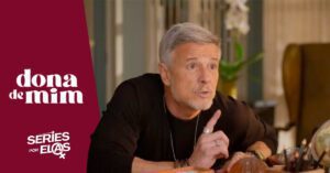 Dona de Mim – Resumo da Semana – 01/09 a 06/09