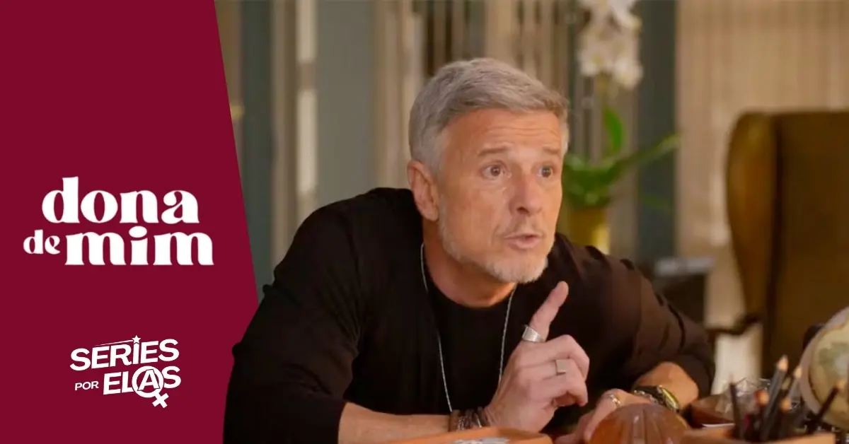 Dona de Mim – Resumo da Semana – 01/09 a 06/09: Jaques será desmascarado, Samuel e Davi brigam e Rosa fica mais frágil 2 Dona de Mim – Resumo da Semana – 01/09 a 06/09