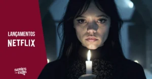 Lançamentos Netflix Setembro de 2025