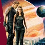 O Destino de Júpiter 2 NÃO EXISTE e nós revelamos o motivo RIDÍCULO que impediu o filme de sair do papel 4 O Destino de Júpiter 2