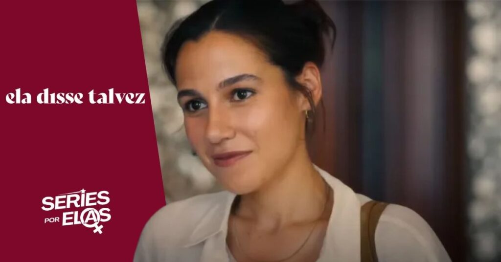 ela-disse-talvez-historia-real