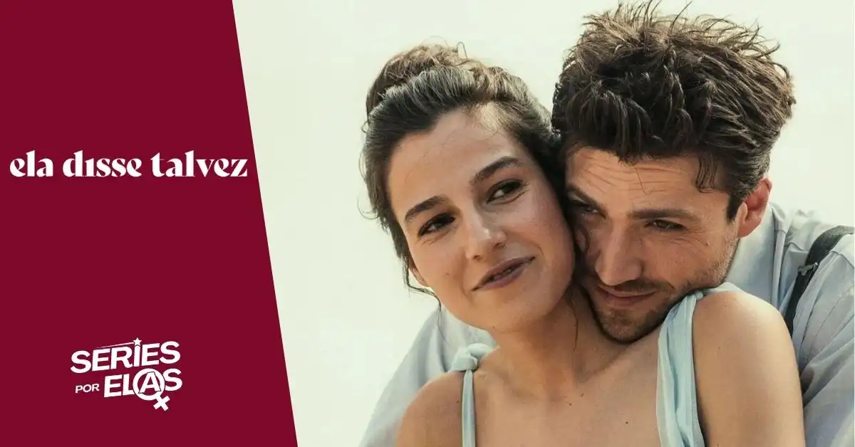 Ela Disse Talvez: Elenco, Onde Assistir e Tudo Sobre 2 ela-disse-talvez