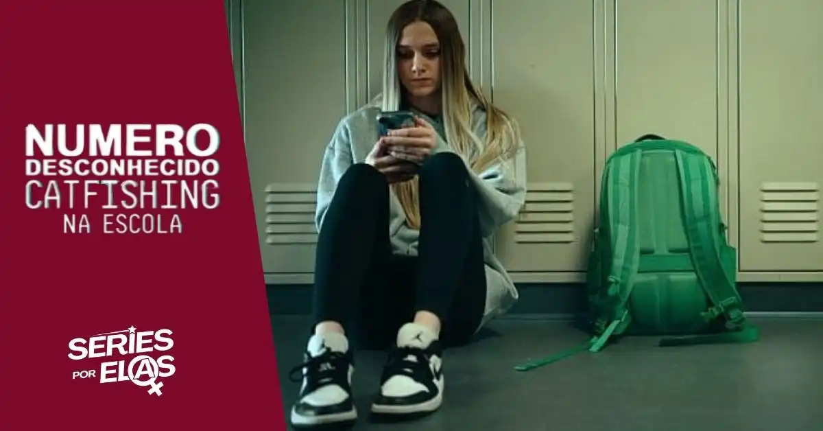 Número Desconhecido: Catfishing na Escola | Final Explicado 2 numero-desconhecido-catfishing-na-escola-final-explicado