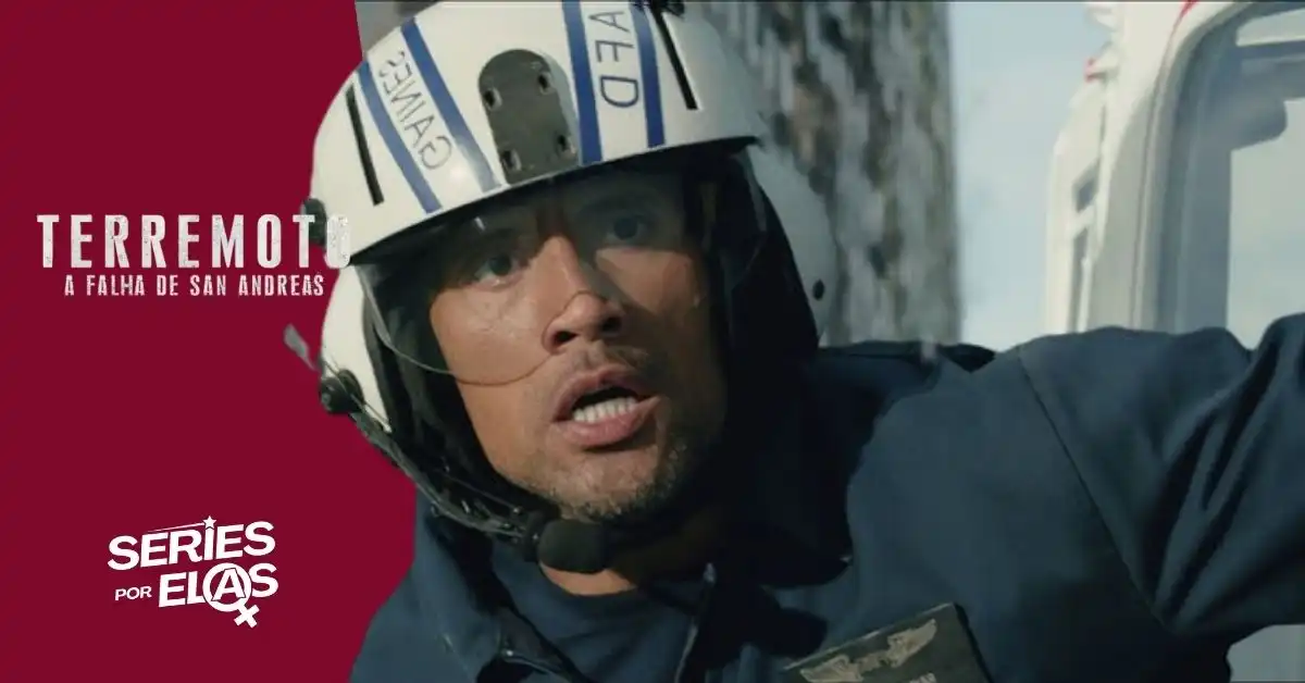 Terremoto: A Falha de San Andreas | Elenco, Onde Assistir e Tudo Sobre 2 terremoto-a-falha-de-san-andreas-elenco-assistir-tudo-sobre
