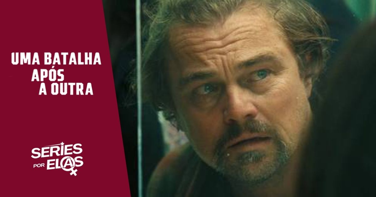 uma-batalha-apos-a-outra-historia-real