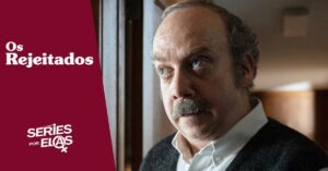 OS-REJEITADOS-HISTORIA-REAL