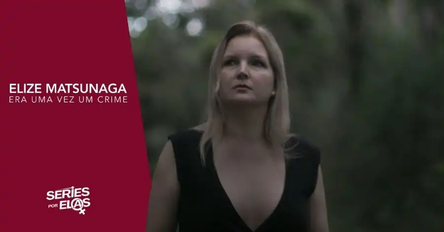 Crítica de Elize Matsunaga: Era uma Vez um Crime | Vale A Pena Assistir a Série? 2 Critica de Elize Matsunaga Era uma Vez um Crime