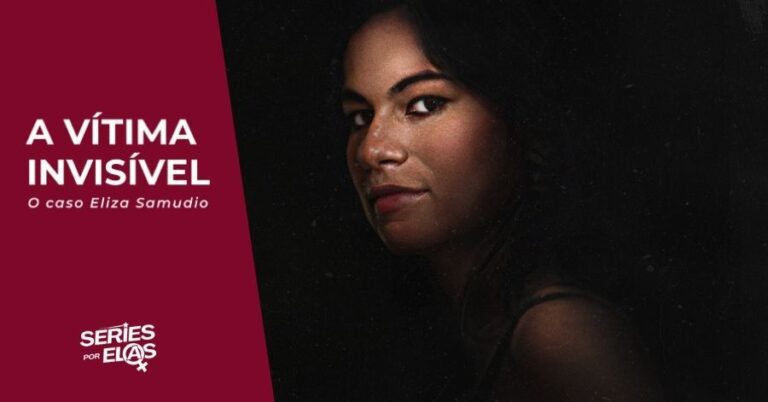 a vitima invisivel o caso eliza samudio
