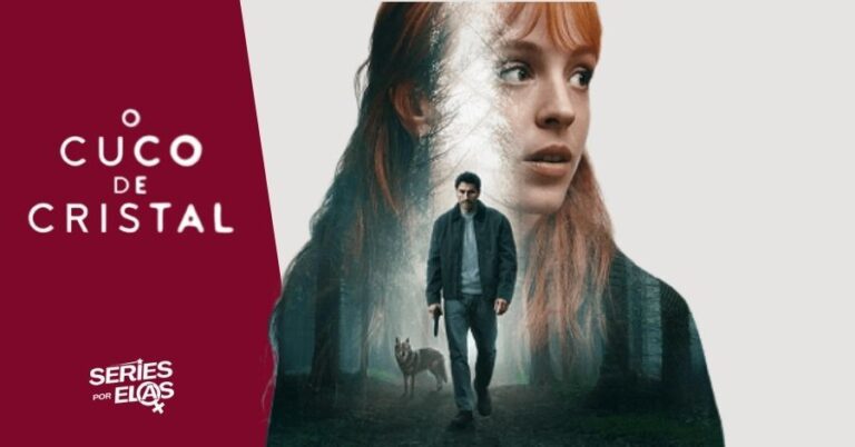 O Cuco De Cristal (2025): Elenco, Onde Assistir E Tudo Sobre
