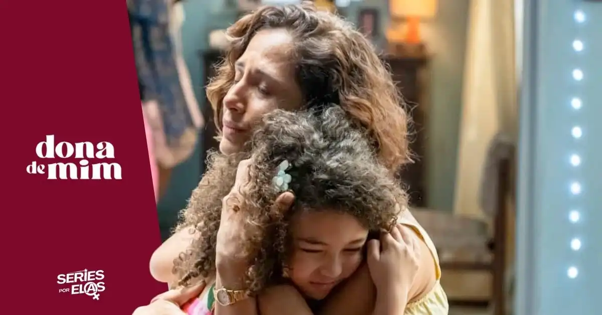 Dona de Mim: Resumo QUINZENAL de 15/12 a 27/12 – Ellen (Mãe de Sofia) volta QUERENDO TUDO 2 Dona de Mim