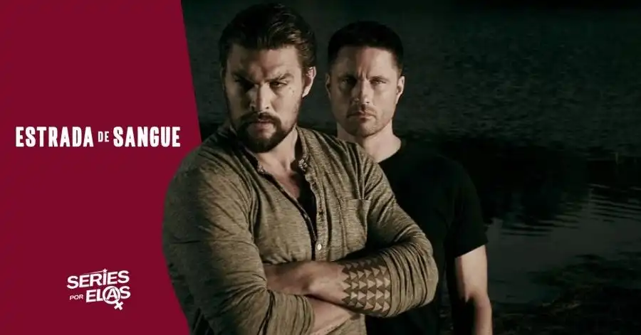 Estrada de Sangue (2014): Elenco, Onde Assistir e Tudo Sobre 2 estrada de sangue