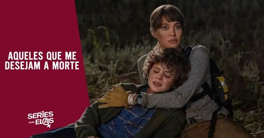 Aqueles que Me Desejam a Morte, Final Explicado: Qual era o segredo de Owen? 2 final aqueles que me desejam a morte