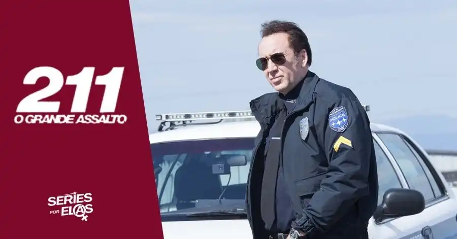211: O Grande Assalto (2018): Elenco, Onde Assistir e Tudo Sobre 2 211 o grande assalto