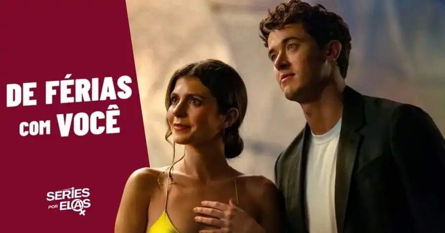 De Férias Com Você (2026): Elenco, Onde Assistir e Tudo Sobre 2 DE FERIAS COM VOCE