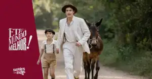 Êta Mundo Melhor! Resumo QUINZENAL