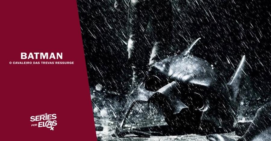 batman o cavaleiro das trevas ressurge