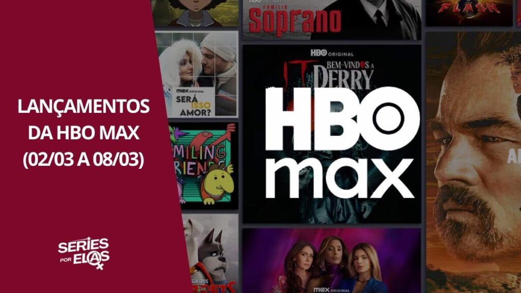 LANCAMENTOS-DA-SEMANA-HBO-MAX