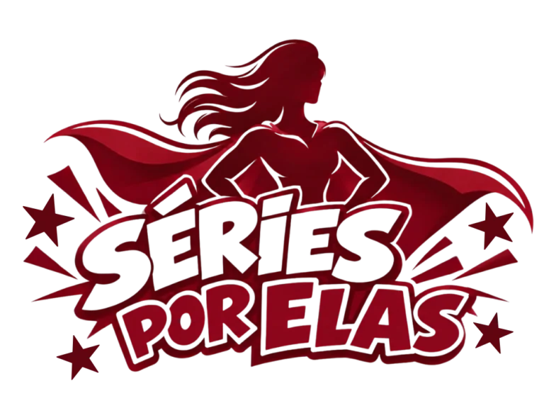 Séries Por Elas